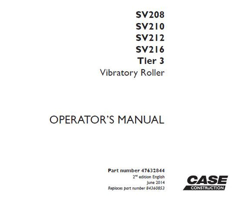 Case SV208 / SV210 / SV212 / SV216 Tier 3 Vibratory Roller Operator’s Manual - PDF File Download