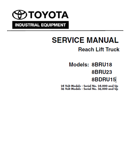 Toyota 8BRU18, 8BRU23, 8BDRU15 Reach Lift Truck Service Repair Manual - PDF File Download