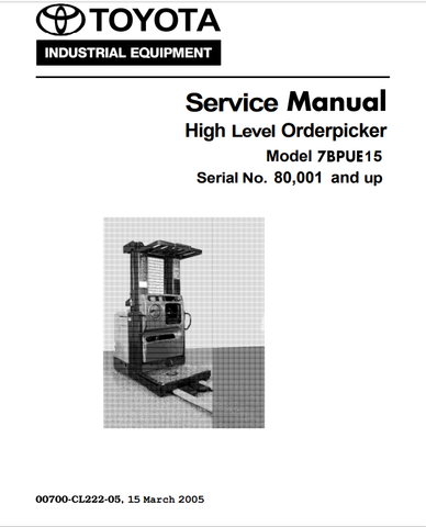 Toyota 7BPUE15 Forklift Service Repair Manual 80001 and UP - PDF File Download
