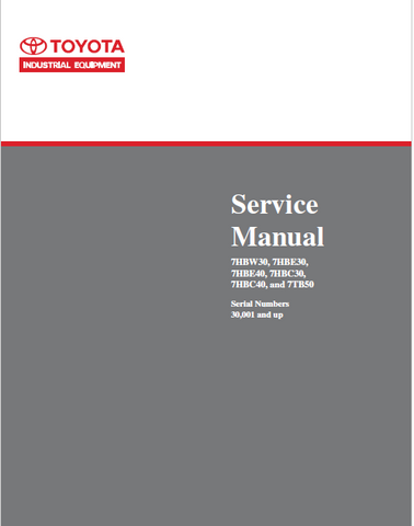 Toyota 7HBW-E-C30, 7HBE-C40, 7TB50 Pallet Trucks Service Repair Manual - PDF File Download