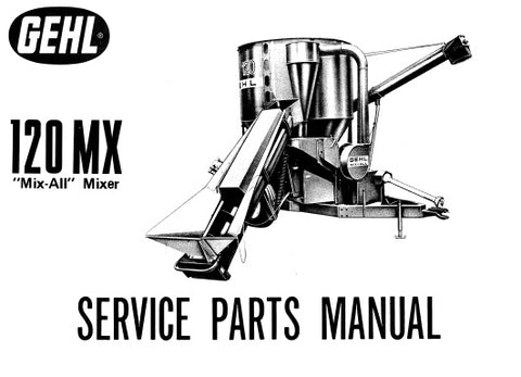 120MX - Gehl MIX-All Mixer Service Parts Catalog Manual 901533 - Manual labs