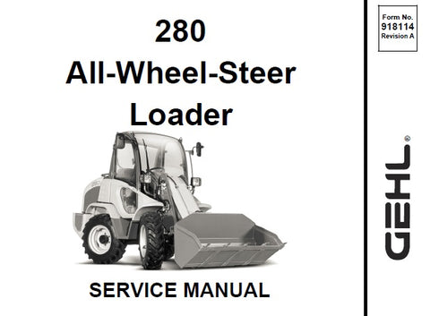 280 - Gehl All-Wheel-Steer Loader Service Repair Manual PDF Download - Manual labs