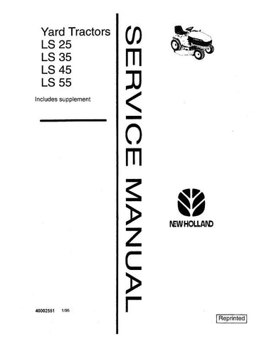 New Holland LS25, LS35, LS45, LS55 Yard Tractor Service Repair Manual 40002551A - Manual labs