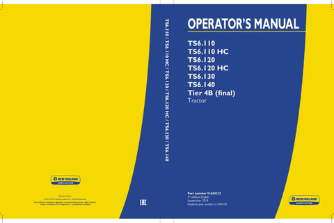 New Holland TS6.110, TS6.110 HC, TS6.120, TS6.120 HC, TS6.130, TS6.140 Tier 4B (final) Tractor Operator's Manual 51490476 - Manual labs