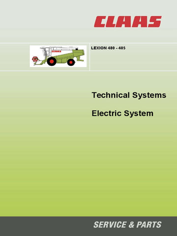 CLAAS LEXION 480, 405 Hydraulic and Electric System Technical Service Manual - Manual labs
