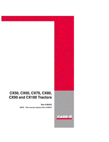Case IH CX50, CX60, CX70, CX80, CX90, CX100 Tractor Operator’s Manual 9-80432 - Manual labs