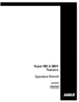 Case IH Super MD & MDV Tractor Operator’s Manual 1004297R1 - Manual labs