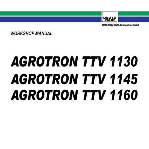 TTV 1130, TTV 1145, TTV 1160 Tractor - (Deutz Fahr Agrotron) Workshop Service Repair Manual PDF Download - Manual labs