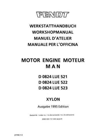 Workshop Service Repair Manual - Fendt Xylon MAN D 8024 LUE 521, 522, 523 Engine PDF Download - Manual labs