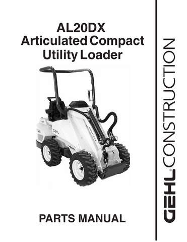 AL20DX - GEHL Articulated Compact Utility Loader Parts Catalog Manual PDF Download - Manual labs