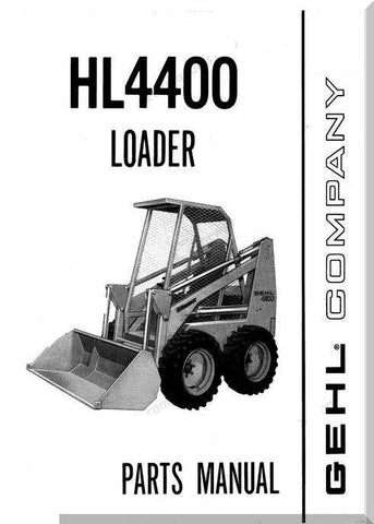 HL4400, HL 4400 - GEHL Loader Parts Manual Download PDF (Form No.902580 Replaces 901678) - Manual labs