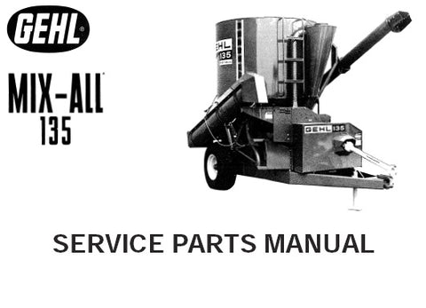 135 - Gehl MIX-ALL Mixer Service Parts Catalog Manual - Manual labs
