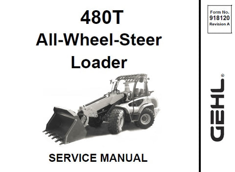 Gehl 480T All Wheel Steer Loader Service Manual 918120A - Manual labs