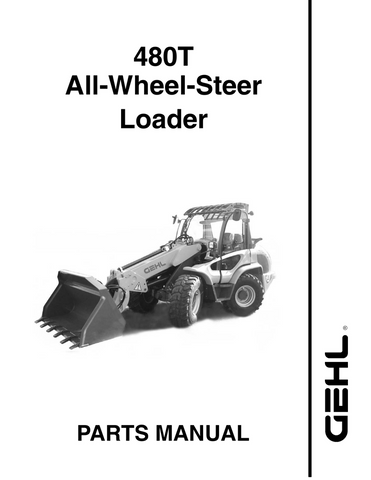 480 - Gehl Wheel Steer Loader Parts Manual PDF Download (Beginning SN: 342010001) - Manual labs