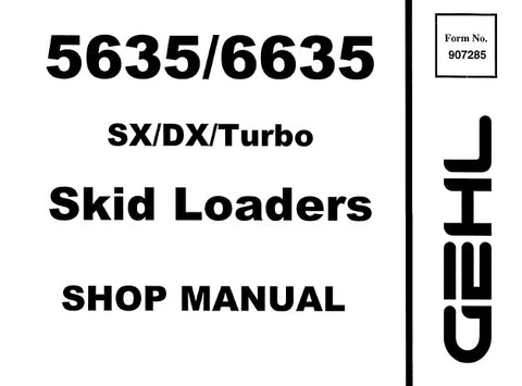 5635, 6636 - Gehl (SX / DX / Turbo) Sikd Loaders Service Repair Manual 907285 PDF Download - Manual labs