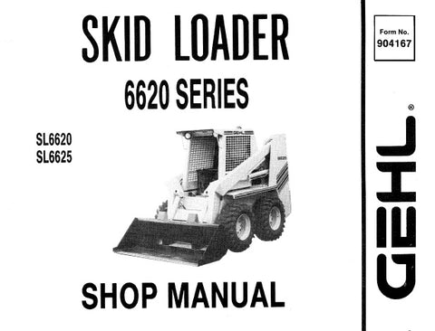 Gehl 6620 Series (SL6620, SL6625) Skid Loader Service Repair Manual PDF Download - Manual labs