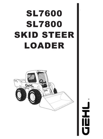 Gehl SL7600 & SL7800 Skid Steer Loaders Service Repair Manual PDF Download - Manual labs