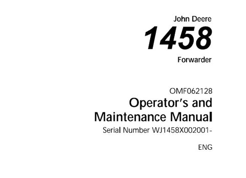 John Deere 1458 Forwarder Operator’s and Maintenance Manual OMF062128 Download PDF - Manual labs