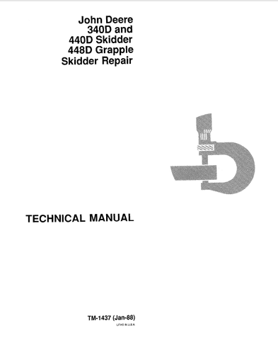 John Deere 340D, 440D Skidder, 448D Grapple Skidder Technical Service Repair Manual TM1437 - Manual labs