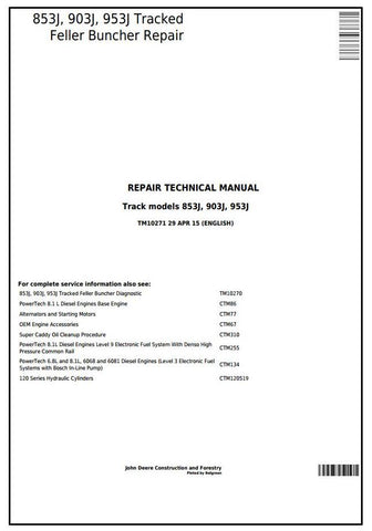 Instant Download PDF For John Deere 853J, 903J, 953J Tracked Feller Buncher Technical Service Repair Manual TM10271