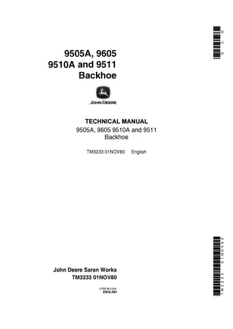 John Deere 9505A, 9605, 9510A 9511 Backhoe Technical Service Repair Manual TM3233 - Manual labs