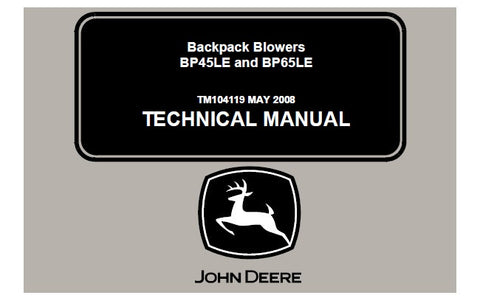 John Deere BP45LE, BP65LE Backpack Blowers Technical Service Repair Manual TM104119 - Manual labs