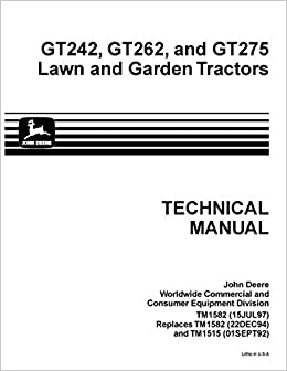 John Deere GT242 GT262 GT275 LAWN GARDEN TRACTOR Service Repair Manual TM1582 - Manual labs