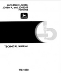 John Deere JD380, JD480-A, JD480-B Forklift Technical Service Repair Manual TM1060 - Manual labs