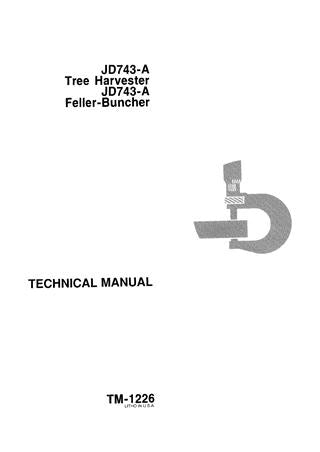 John Deere JD743-A Tree Harvester, JD743-A Feller-Buncher Technical Service Repair Manual TM1226 - Manual labs