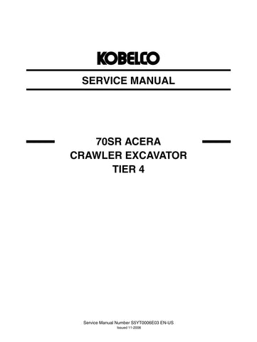 Kobelco 70SR ACERA T4 Excavator Shop Service Repair Manual DOWNLOAD PDF - Manual labs