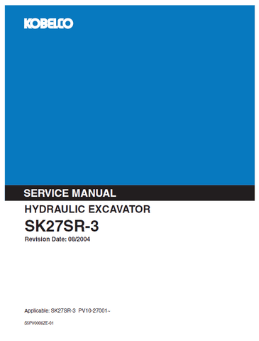 Kobelco SK27SR-3 Excavator Shop Service Repair Manual DOWNLOAD PDF - Manual labs