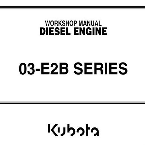 Kubota 03-E2B Series Diesel Engine Workshop Service Repair Manual - Manual labs