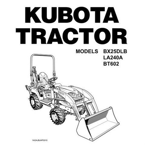 Kubota BX25DLB, LA240A & BT602 Tractor Operator's Manual - Manual labs