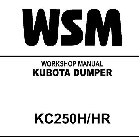 Kubota KC250H, KC250HR Dumper Workshop Service Repair Manual - Manual labs