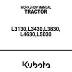 Kubota L3130, L3430, L3830, L4630 & L5030 Tractor Workshop Repair Service Manual - Manual labs