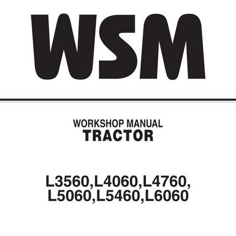 Kubota L3560, L4060, L4760, L5060, L5460 & L6060 Tractor Workshop Service Repair Manual - Manual labs
