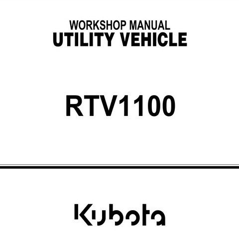 Kubota RTV1100 Utility Vehicle Workshop Repair Service Manual - Manual labs