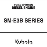 Kubota SM-E3B Series Diesel Engine Workshop Repair Service Manual - Manual labs