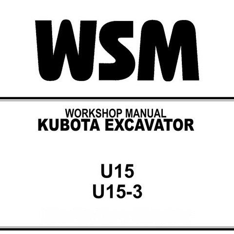 Kubota U15, U15-3 Excavator Workshop Service Repair Manual - Manual labs