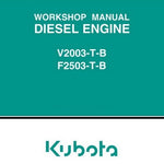 Kubota V2003-T-B & F2503-T-B Diesel Engine Workshop Repair Service Manual - Manual labs