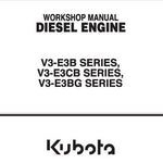 Kubota V3-E3B, V3-E3CB, V3-E3BG Series Diesel Engine Workshop Repair Service Manual - Manual labs