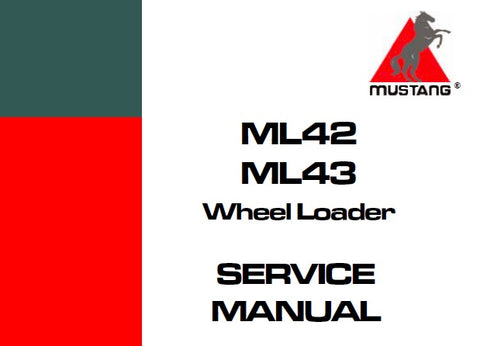 Mustang 318, 418(ML42-ML43) Wheel Loader Service Repair Manual 50940189-REVA Instant Download - Manual labs