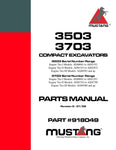 Mustang 3503 3703 COMPACT EXCAVATORS Parts Catalog Manual (SN AD00001 and Up), ME3703 (SN AD00001 and Up) 918049 PDF Download - Manual labs