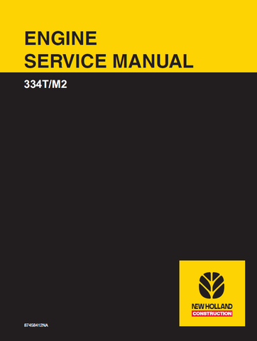 New Holland 334T M2 Engine Service Repair Manual 87458412NA - Manual labs