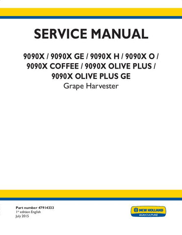 New Holland 9090X, 9090X Coffee, 9090X GE, 9090X H, 9090X O, 9090X Olive Plus, 9090X Olive Plus GE Grape Harvester Service Repair Manual 47914333 - Manual labs