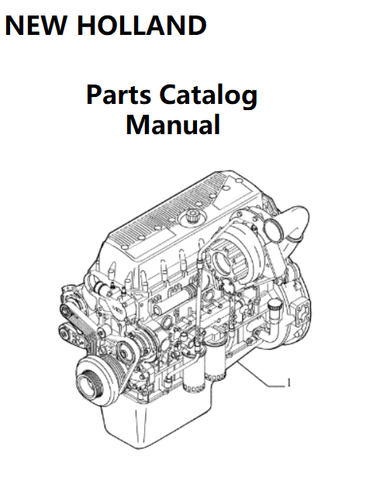 New Holland B002 Engine Parts Catalog Manual F3AE0684E 504003648-84072065 - PDF File