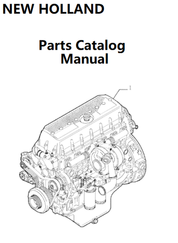 New Holland B005 Engine Parts Catalog Manual F3AE0684D 504082364-84457830 - PDF File
