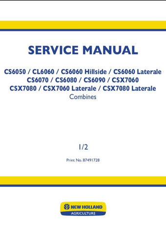 New Holland CL6050, CL6060, CS6060, CS6070, CS6080, CS6090, CSX7060 Combine Service Repair Manual 87541663A1