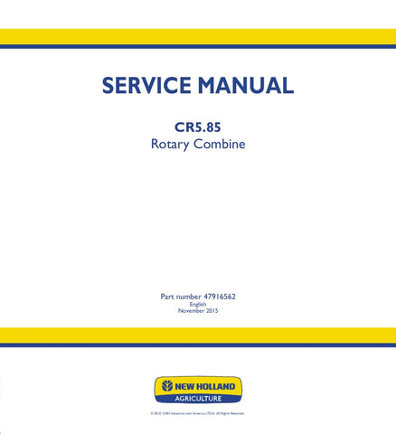 New Holland CR5.85 Harvesting Equipment Rotary Combine Service Repair Manual 47916562 - Manual labs