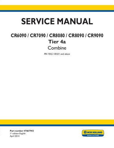 New Holland CR6090, CR7090, CR8080, CR8090, CR9090 TIER 4A COMBINE Service Repair Manual 47667943 - Manual labs